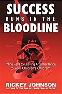 Success Runs in the Bloodline (Paperback)