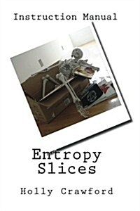 Entropy Slices (Paperback)