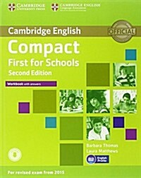 Compact First for Schools Workbook with Answers with Audio (Multiple-component retail product, 2 Revised edition)