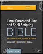 Linux Command Line and Shell Scripting Bible (Paperback, 3, Revised)