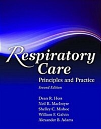 Respiratory Care: Principles and Practice with eBook (Hardcover, 2, Revised)