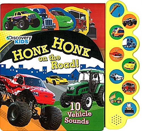 Discovery Kids Honk on the Road!: 10 Vehicle Sounds (Board Books)