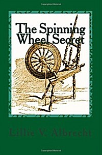 The Spinning Wheel Secret (Paperback)