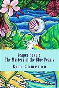 Seaper Powers: The Mystery of the Blue Pearls (Paperback)