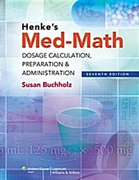 Straight As in Nursing Pharmacology + Henkes Med-Math + Nursing2015 Drug Handbook Package (Hardcover)