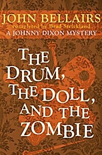 The Drum, the Doll, and the Zombie (Paperback, Reissue)