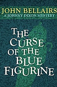 The Curse of the Blue Figurine (Paperback, Reissue)