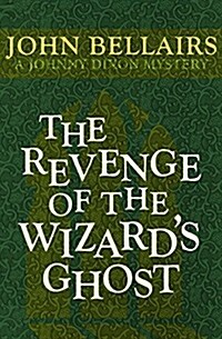 The Revenge of the Wizards Ghost (Paperback, Reissue)