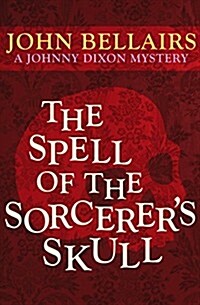 The Spell of the Sorcerers Skull (Paperback, Reissue)