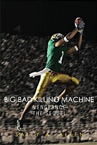 Big Bad Killing Machine: The Sequel (Paperback)