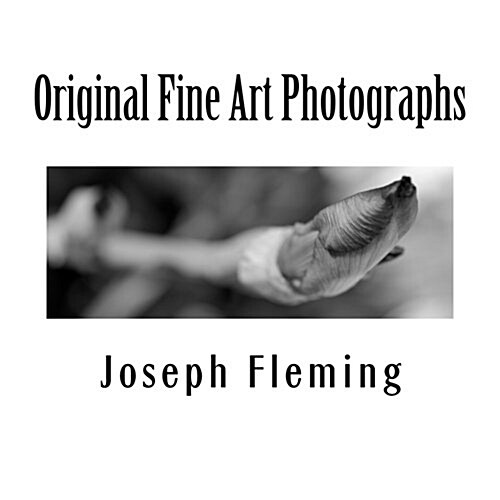 Original Fine Art Photographs (Paperback)