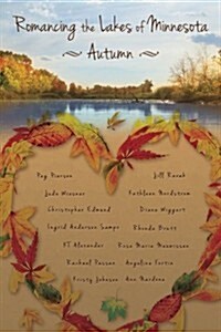 Romancing the Lakes of Minnesota Autumn (Paperback)