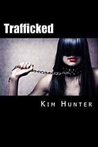 Trafficked (Paperback)