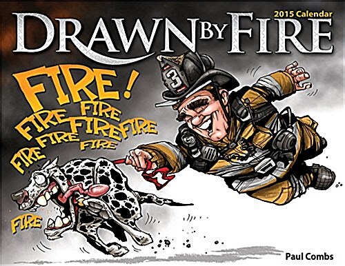 Drawn by Fire 2015 Calendar (Wall)
