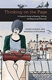 Thinking on the Page: A College Students Guide to Effective Writing (Paperback)