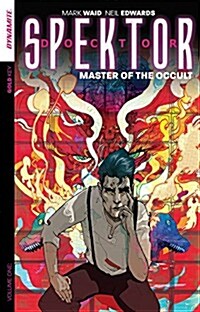 Doctor Spektor: Master of the Occult Volume 1 (Paperback)