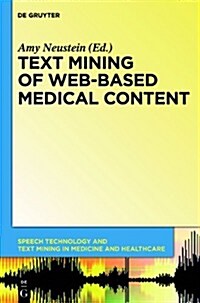 Text Mining of Web-Based Medical Content (Hardcover)