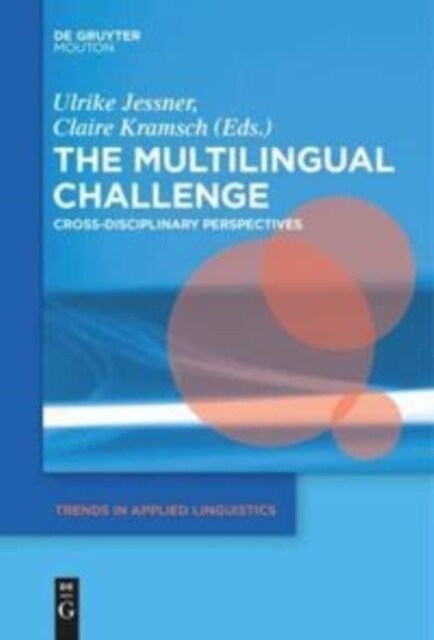 The Multilingual Challenge: Cross-Disciplinary Perspectives (Hardcover)