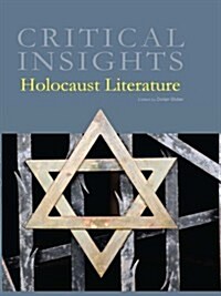 Critical Insights: Holocaust Literature: Print Purchase Includes Free Online Access (Hardcover)