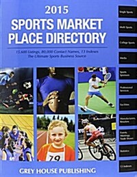 Sports Market Place Directory, 2015: Print Purchase Includes 1 Year Free Online Access (Paperback)