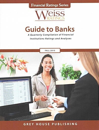 Weiss Ratings Guide to Banks, Fall 2015 (Paperback)