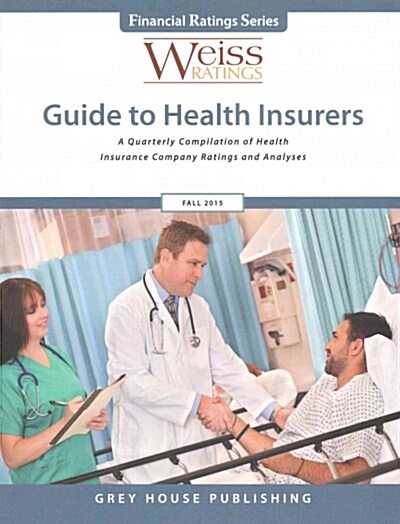 Weiss Ratings Guide to Health Insurers, Fall 2015 (Paperback)
