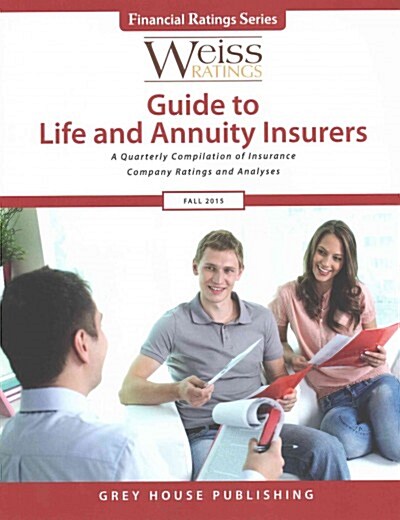 Weiss Ratings Guide to Life & Annuity Insurers, Fall 2015 (Paperback)
