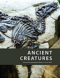 Ancient Creatures: Print Purchase Includes Free Online Access (Hardcover)
