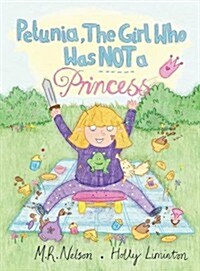 Petunia, the Girl Who Was Not a Princess (Hardcover)