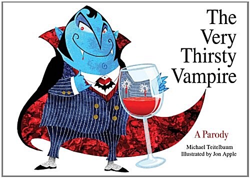 The Very Thirsty Vampire: A Parody (Board Books)
