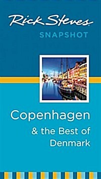 Rick Steves Snapshot Copenhagen & the Best of Denmark (Paperback)