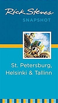 Rick Steves Snapshot St. Petersburg, Helsinki & Tallinn (Paperback, 2)
