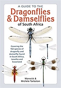 A Guide to the Dragonflies & Damselflies of South Africa (Paperback)