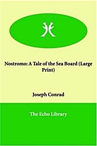 Nostromo: A Tale of the Sea Board (Paperback)