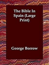 The Bible in Spain (Paperback)