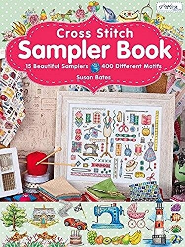 Cross Stitch Sampler Book: 15 Beautiful Samplers, 400 Different Motifs (Paperback)