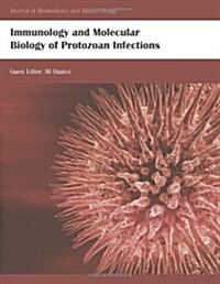 Immunology and Molecular Biology of Protozoan Infections (Paperback)