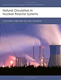 Natural Circulation in Nuclear Reactor Systems (Paperback)