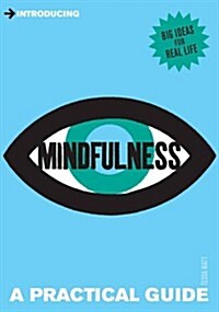 Introducing Mindfulness: A Practical Guide: A Practical Guide (Hardcover)