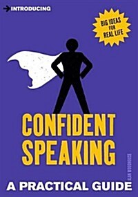 Introducing Confident Speaking: A Practical Guide: A Practical Guide (Hardcover)
