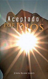 Aceptado Por Dios = Right with God (Paperback, 2)