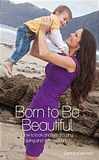 Born to Be Beautiful (Paperback)