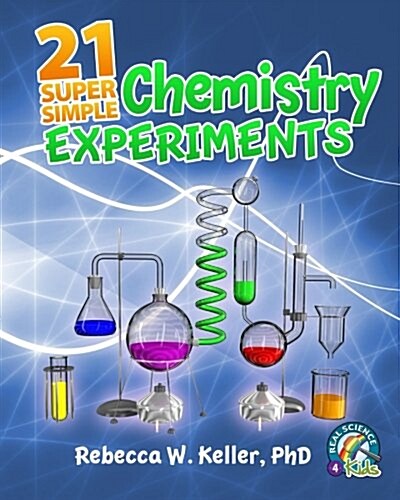 21 Super Simple Chemistry Experiments (Paperback)