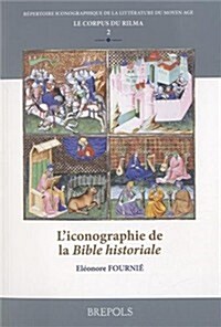 Liconographie de la Bible historiale (Paperback)