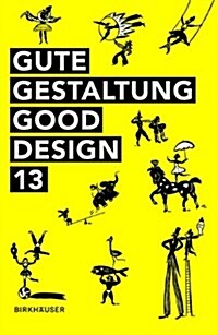 Gute Gestaltung - Good Design 13 (Hardcover)