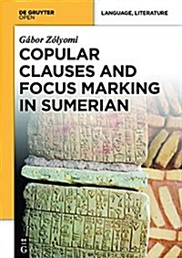 Copular Clauses and Focus Marking in Sumerian (Hardcover)