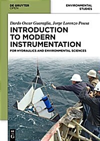 Introduction to Modern Instrumentation for Hydraulics and Environmental Sciences (Hardcover)