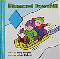 Diamond Downhill (School & Library, 1st)