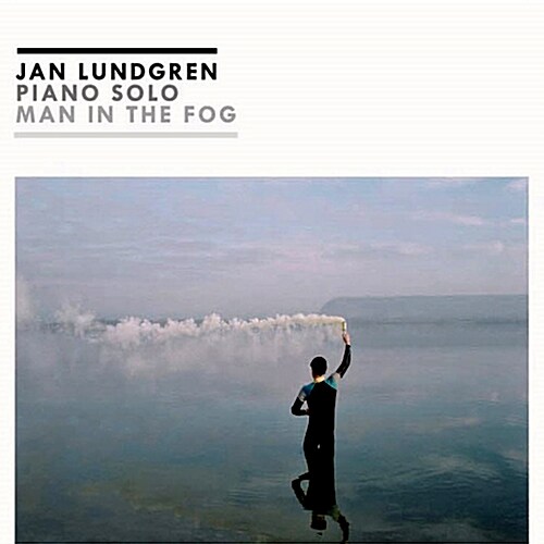 Jan Lundgren - Man In The Fog