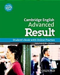 Cambridge English: Advanced Result: Students Book and Online Practice Pack (Multiple-component retail product)